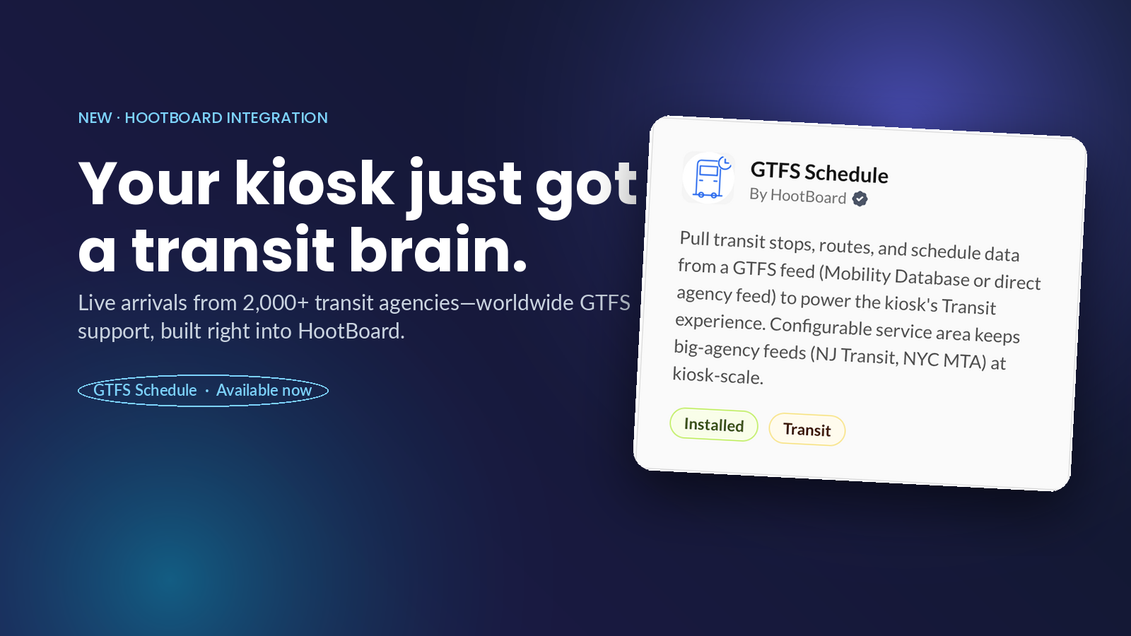 Your kiosk just got a transit brain